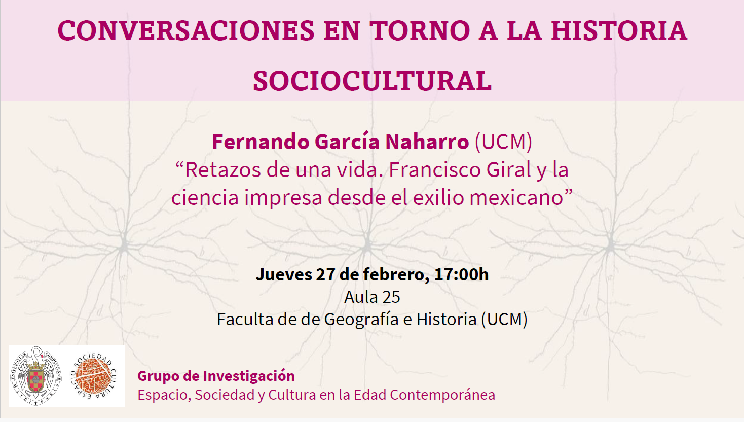 Próxima sesión del seminario "Conversaciones en torno a la historia sociocultural", con la participación de Fernando García Naharro. Disponible enlace meet